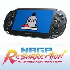 NAGP Resurrection Episode 51: Nintendo Killed The PSP