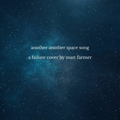 Another Another Space Song