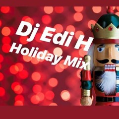 DJ EDI H HOLIDAY  MIX 2019