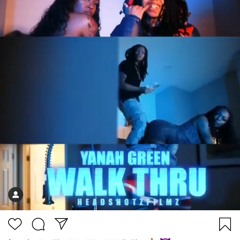 Yanah Green- Walk Thru