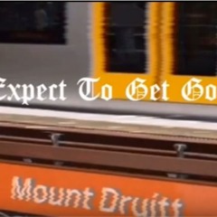 Expect To Get Got - GW Youngins