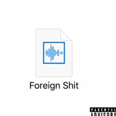 Hottboiiis - Foreign Shit