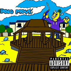 Bold Move (prod. Chirashe)