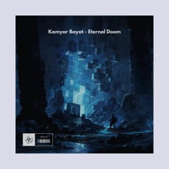 Kamyar Bayat - Eternal Doom [4Season Release]