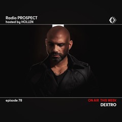RadioProspect 078 - Dextro