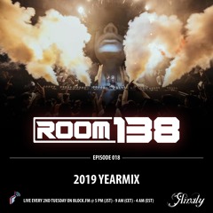 Rinaly Presents Room 138 Radio Episode 018 YEARMIX 2019