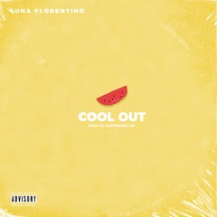COOL OUT (PROD. BY CASHMONEY AP)