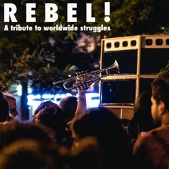 Zefyko - Rebel! - A tribute to worldwide struggles