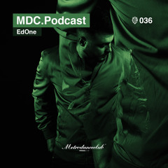 EdOne - Podcast #036 / Metro Dance Club