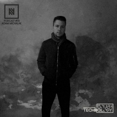 Polish Techno.logy | Podcast #70 | Adam Michalak