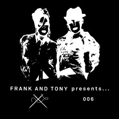Frank & Tony - What You Believe
