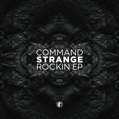 Command Strange - Rockin [V Recordings]