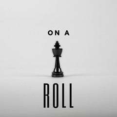 On A Roll (Prod. By Andersc)