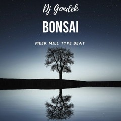 Dj Gondek II Meek Mill Type ,,Bonsai'' II Free Type Beat