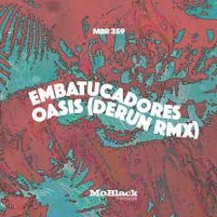 Embatucadores - Oasis (Derun Remix)