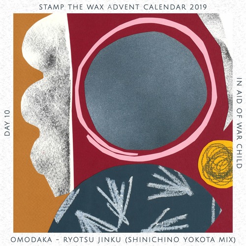 Day 10: Omodaka - Ryotsu Jinku (Shinichiro Yokota Remix)