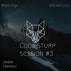 Andrei Hanescu - Cool Stuff Session #3