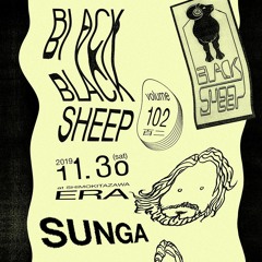 BLACKSHEEP_vol.102：SUNGA