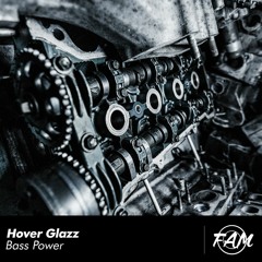 Hover Glazz - Bass Power (Original Mix)