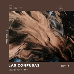 PREMIERE: Las Confusas - Degenerativa (Original Mix) [Pildoras Tapes]