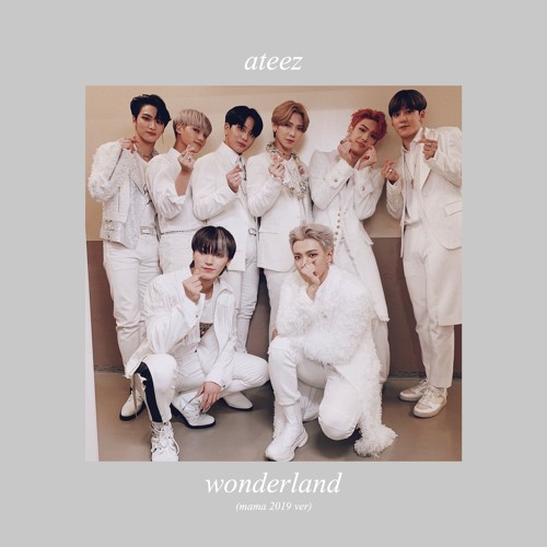 Stream ateez | wonderland | mama 2019 version by rwlfns | Listen online ...