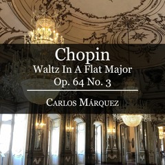 Frédéric Chopin: Waltz in A Flat Major Op. 64 No. 3
