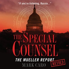 THE SPECIAL COUNSEL by Mark Caro Read by Robert Fass - Audiobook Excerpt
