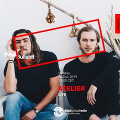 Atelier - Fiesta&Bullshit Podcast Series + Ibiza Global Radio 08/12/2019
