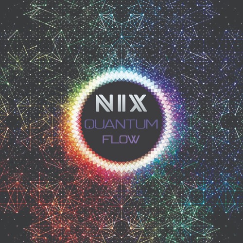 Nix - Quantum Flow