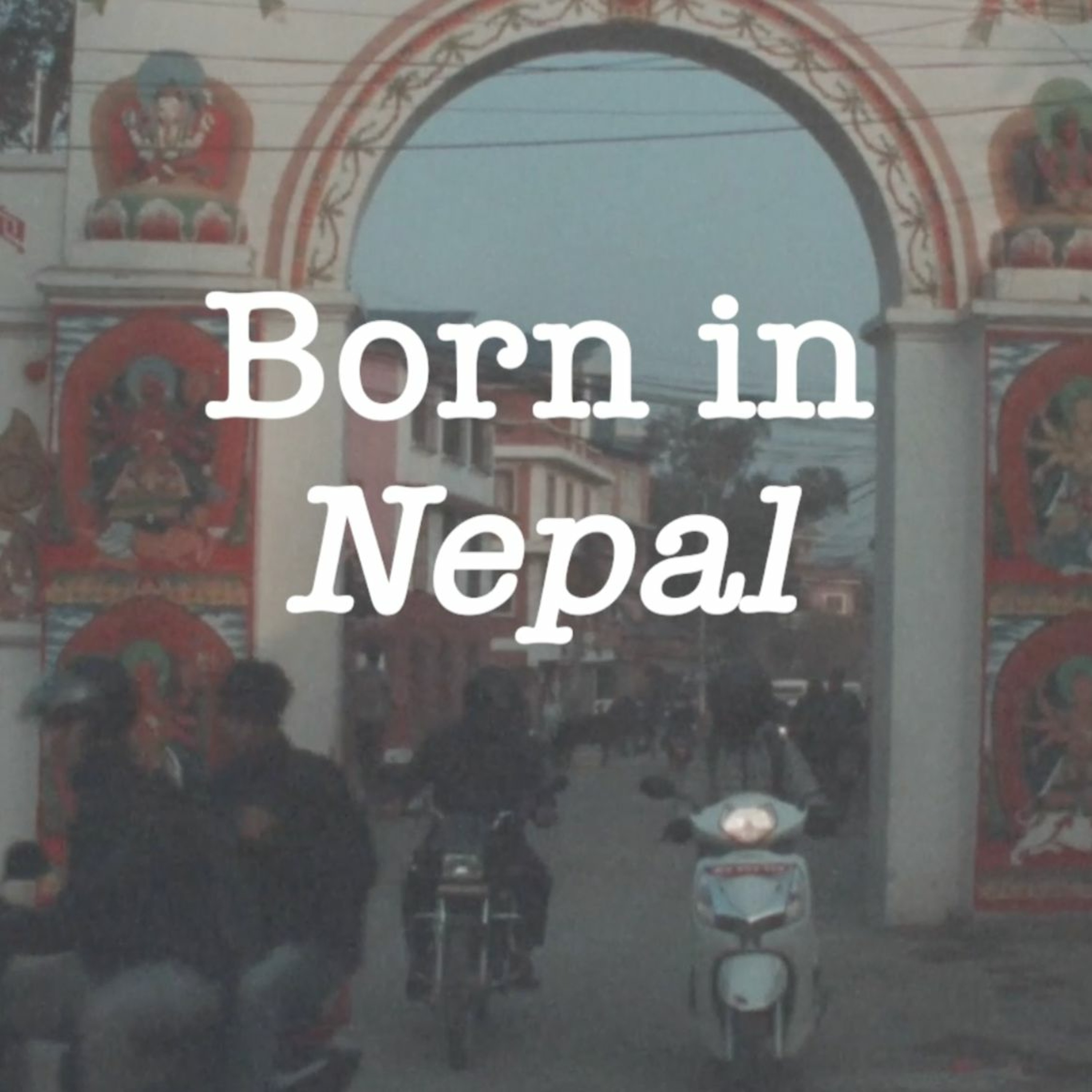 Born in Nepal - Traditions in Nepalese Music PODCAST