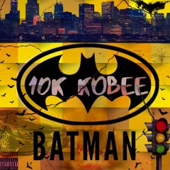 10k kobee - Batman