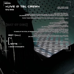 WYTE.CO @ TBL Crew LIVE [SAT 07 DEC]