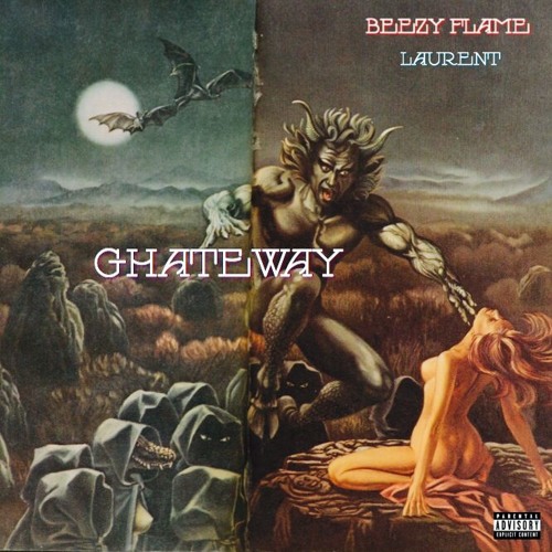 BEEZY FLAME X LAURENT - GHATEWAY