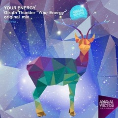 Girafa Thunder   ¨Your Energy¨  Anima Tech Mix