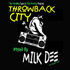 DJ GYVIS (THROWBACK CITY) Hosted By MILK DEE