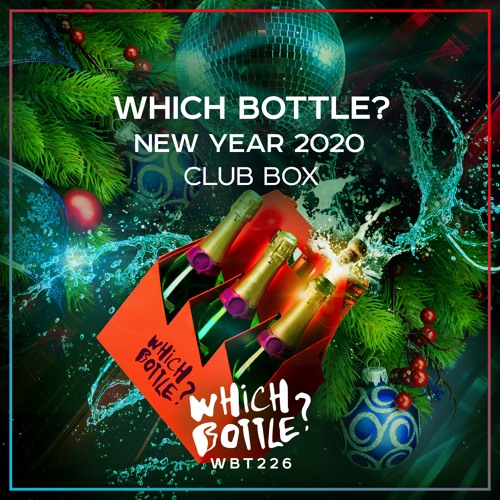 Which Bottle?: NEW YEAR 2020 CLUB BOX ★Beatport Top 100 Releases★