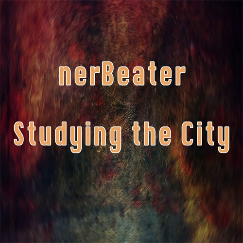 Stream Studying The City (almost finished) by nerBeater | Listen online for free on SoundCloud