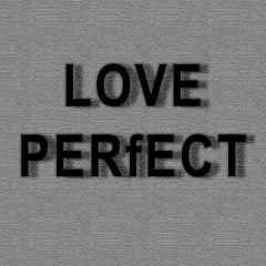 Love Perfect