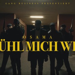 OSAMA - FÜHL MICH WIE(Prod. by Wicked)