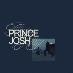 Prince Josh - The Joy