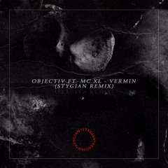 Objectiv - Vermin (Stygian Remix)* FREE DOWNLOAD*