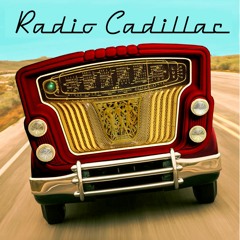 Stream Radio Cadillac music | Listen to songs, albums, playlists for free  on SoundCloud