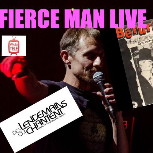 Fierce Man [LIVE] petite dédicace au groupe Bérurier Noir