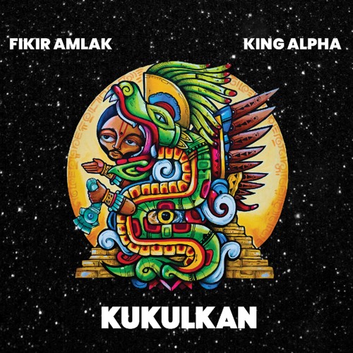 Fikir Amlak & King Alpha - Kukulkan album samples