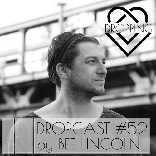Dropcast #52 by Bee Lincoln