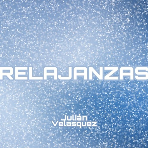 RELAJANZAS - Julian Velasquez