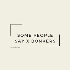 Some People Say x Bonkers x Pay for Thrills - Semedo & Curtis Gabriel x Dizzee Rascal x Zero Mashup