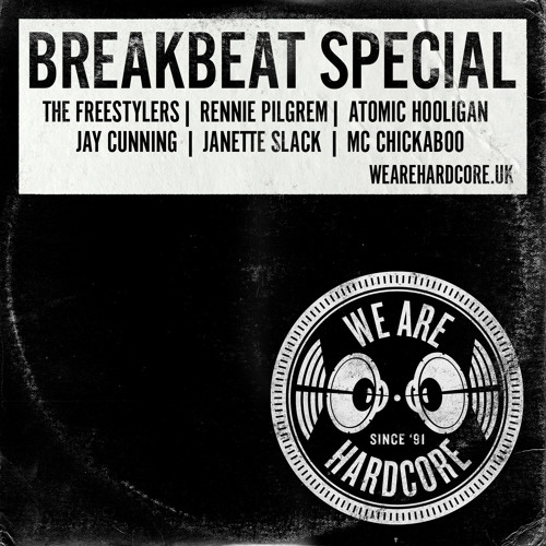 BREAKS SPECIAL with The Freestylers, Rennie Pilgrem, Atomic Hooligan, Janette Slack, Jay Cunning & MC Chickaboo!