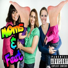 Moms & Feet (prod. Kymarion)