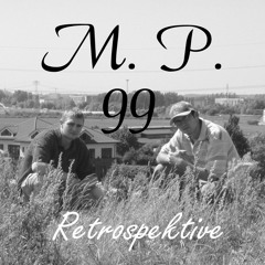 M.P.`99-Retrospektive Remastered